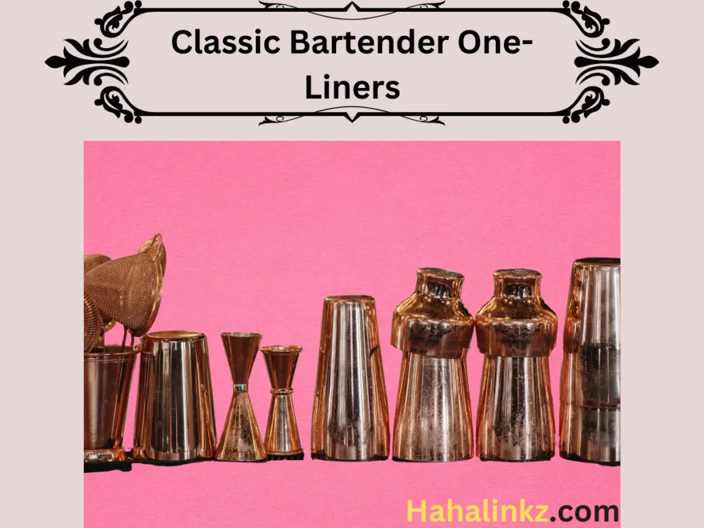 Classic Bartender One-Liners