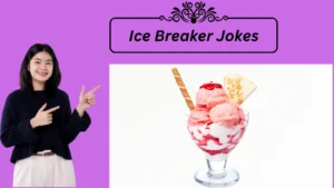 Read more about the article Ice Breaker Jokes to Instantly Lighten the Mood