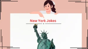 Read more about the article Why Are You Searching for New York Jokes? Well, You’ve Just Hit the Jackpot!