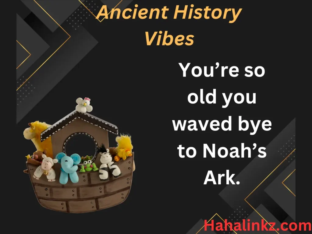Ancient History Vibes