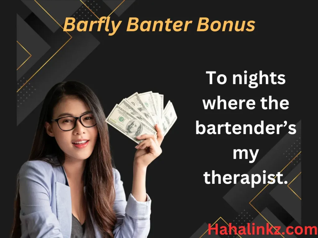 Barfly Banter Bonus