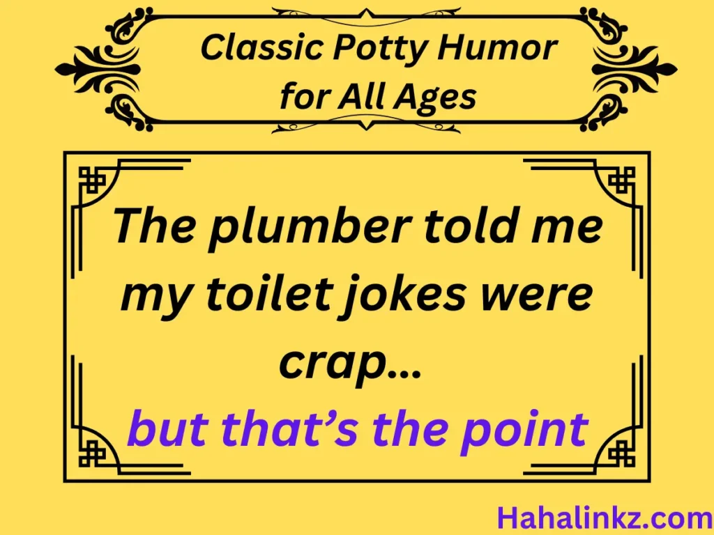 Classic Potty Humor for All Ages