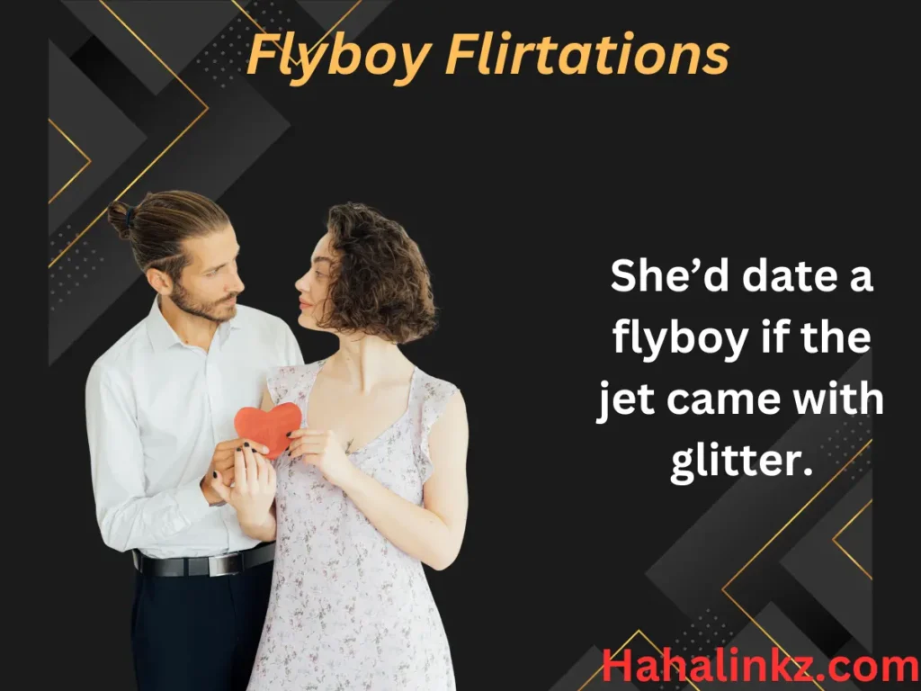 Flyboy Flirtations
