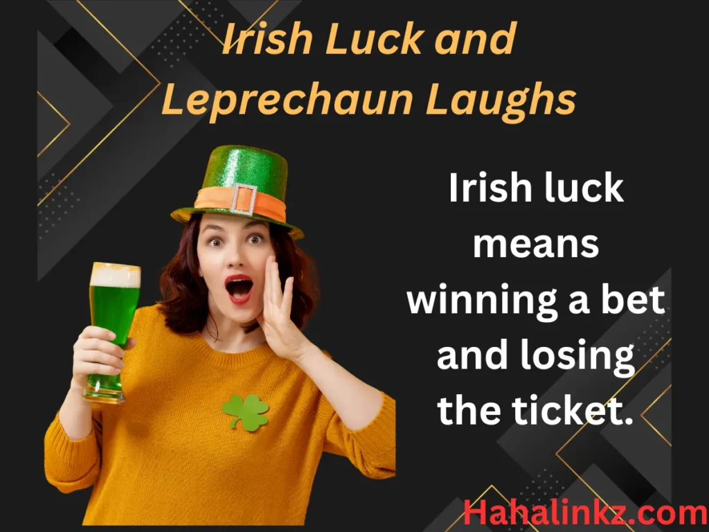 Irish Luck and Leprechaun Laughs