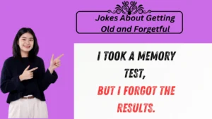 Read more about the article 🏅 Forgetfulness Championship! 865+ Aging Jokes That Will Have You Rolling!