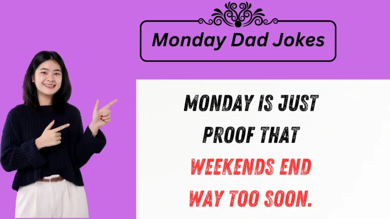 😂 937+ Monday Dad Jokes: Laugh Away Those Monday Blues!