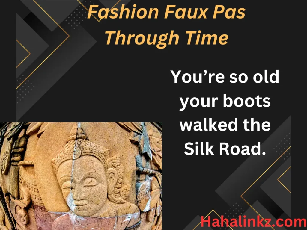 Fashion Faux Pas Through Time