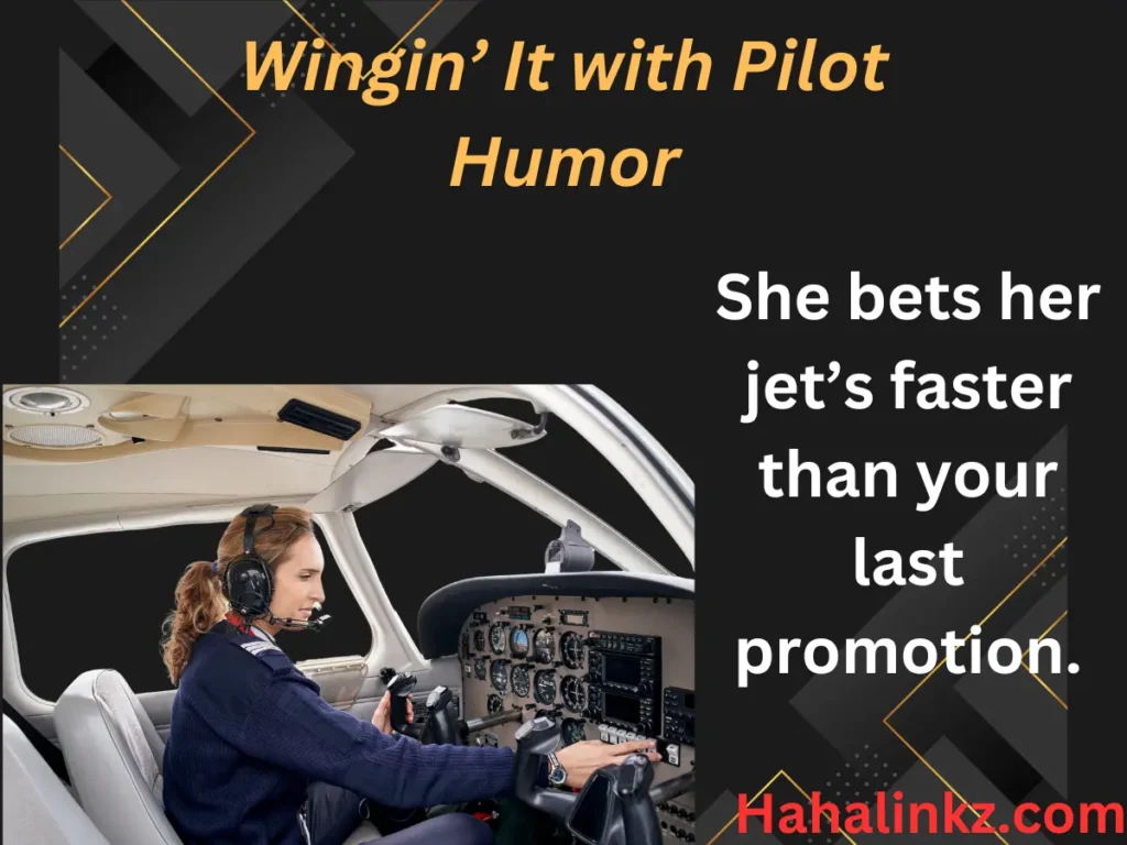 Winginâ It with Pilot Humor