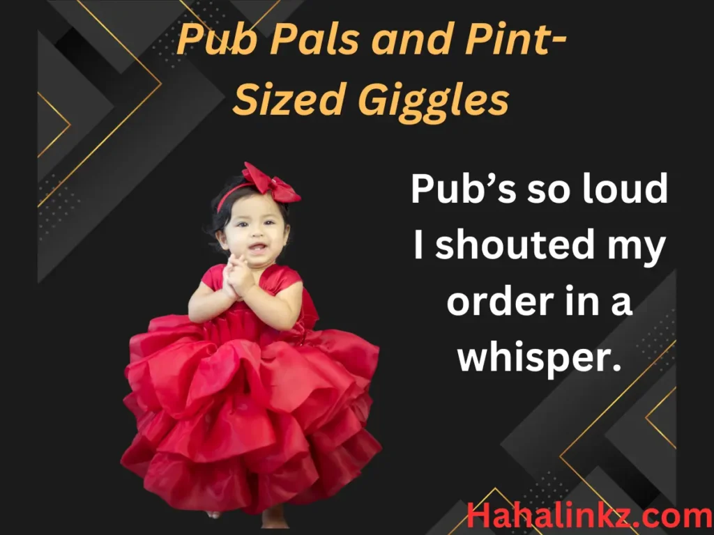 Pub Pals and Pint-Sized Giggles