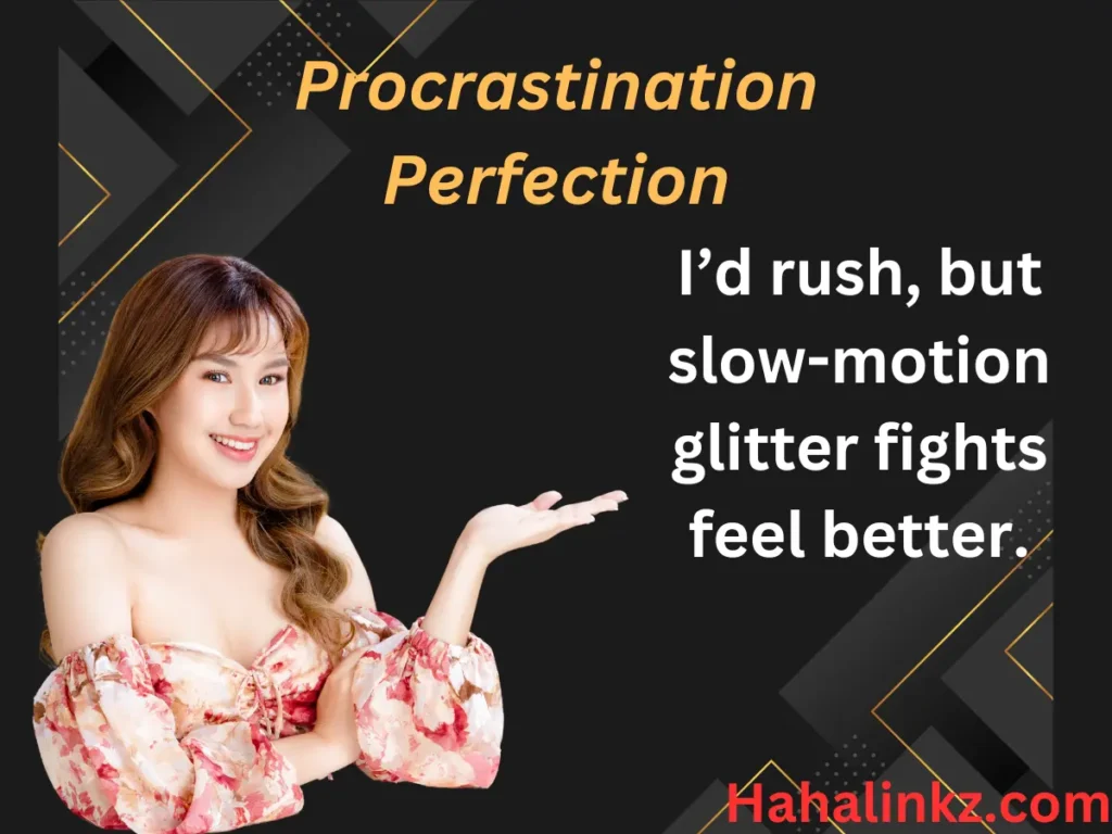 Procrastination Perfection