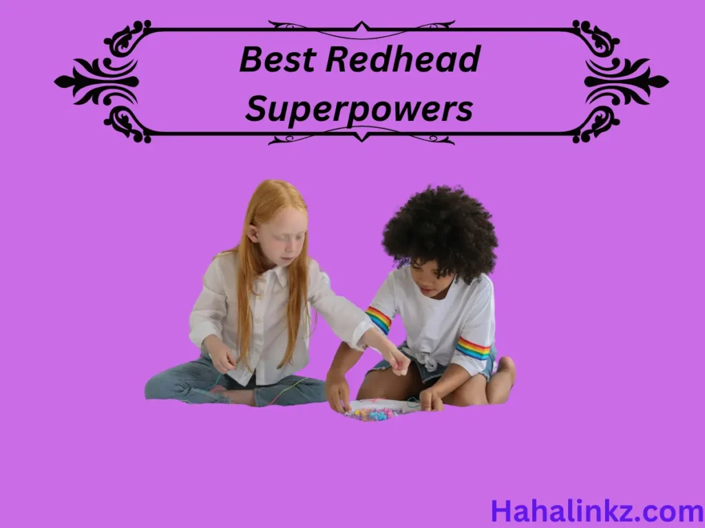 Best Redhead Superpowers