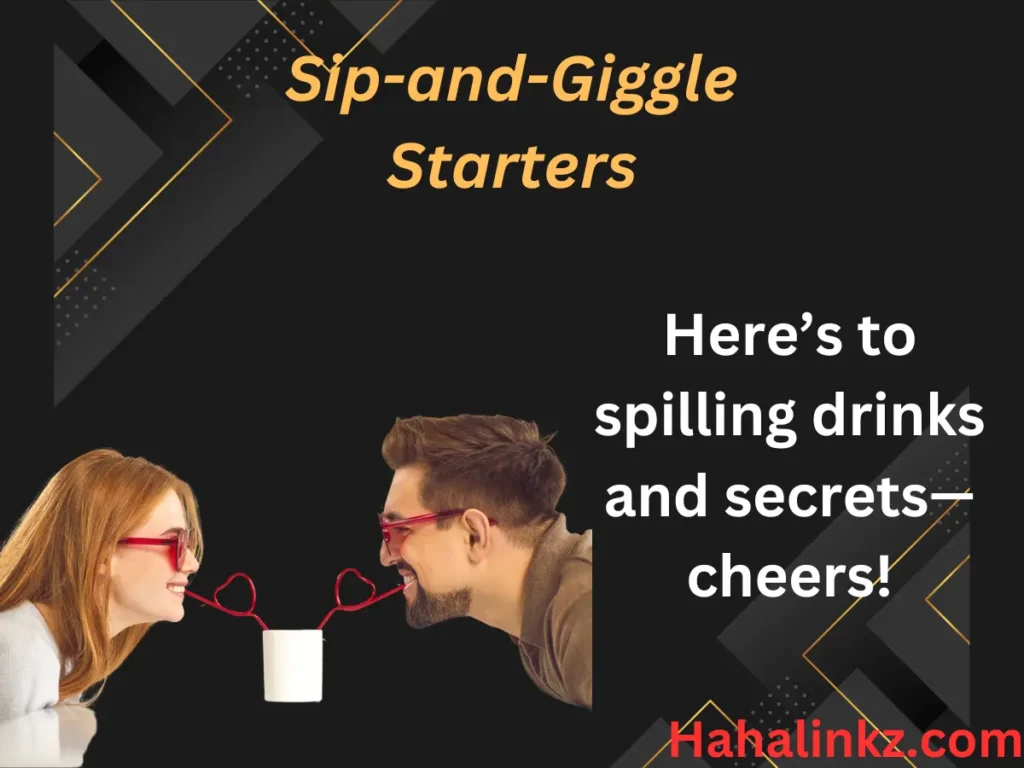 Sip-and-Giggle Starters