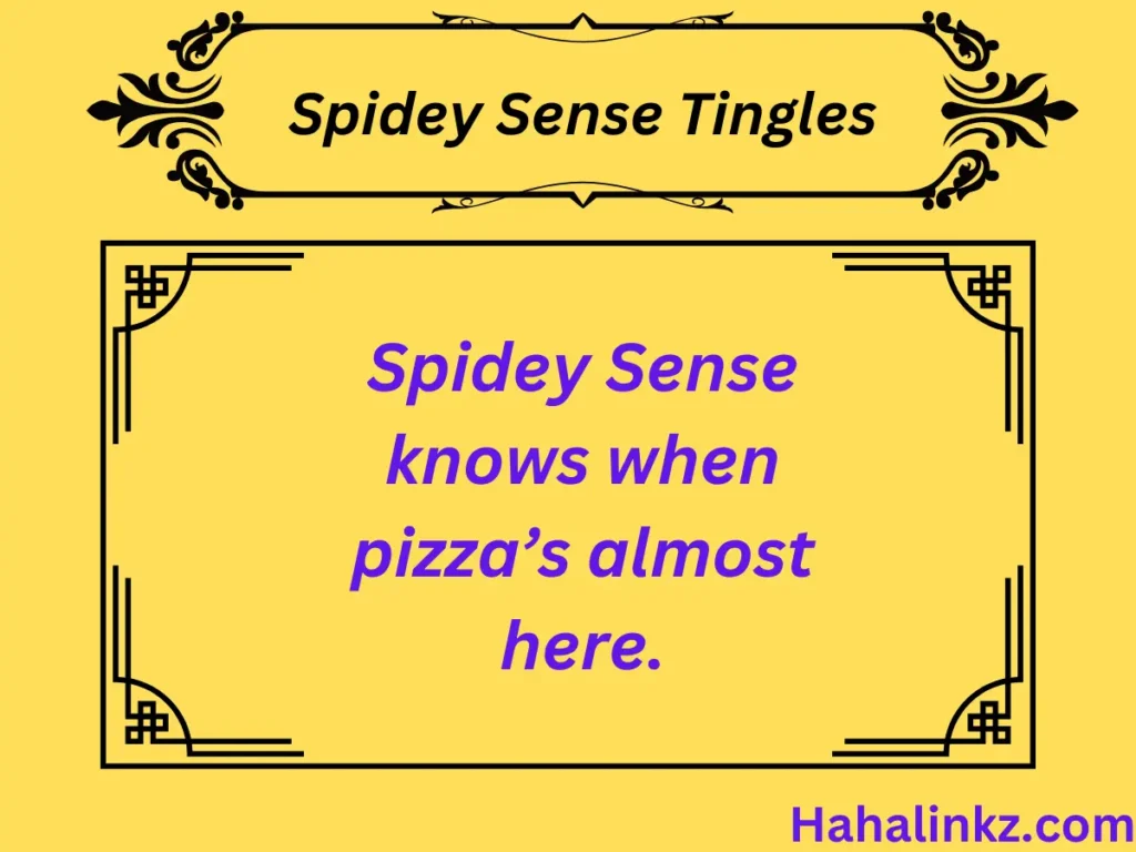 Spidey Sense Tingles