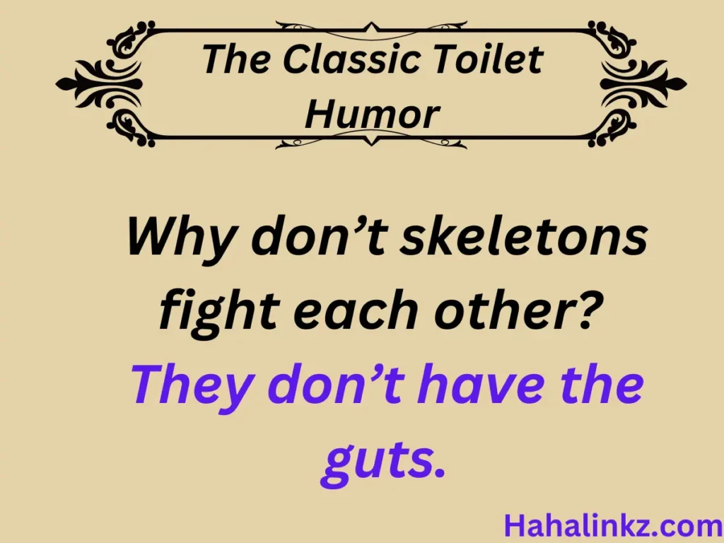 The Classic Toilet Humor