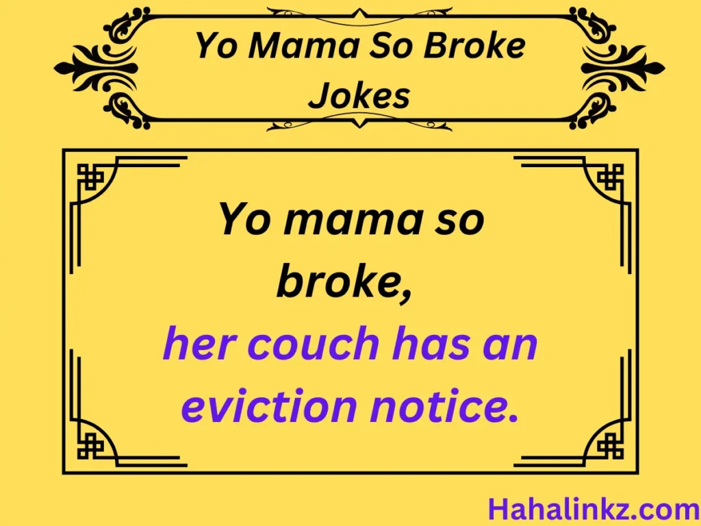 Yo Mama So Broke Jokes