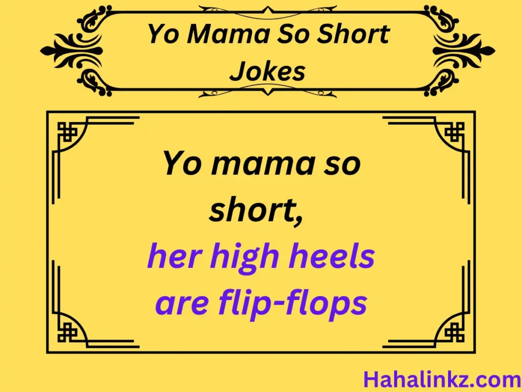 Yo Mama So Short Jokes