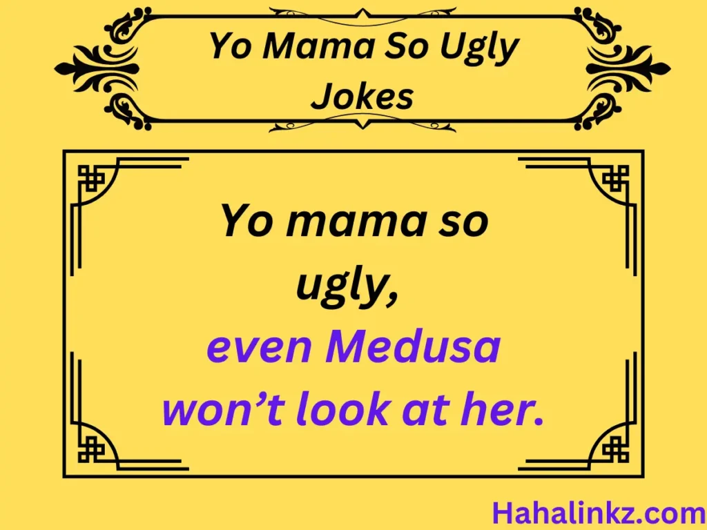 Yo Mama So Ugly Jokes