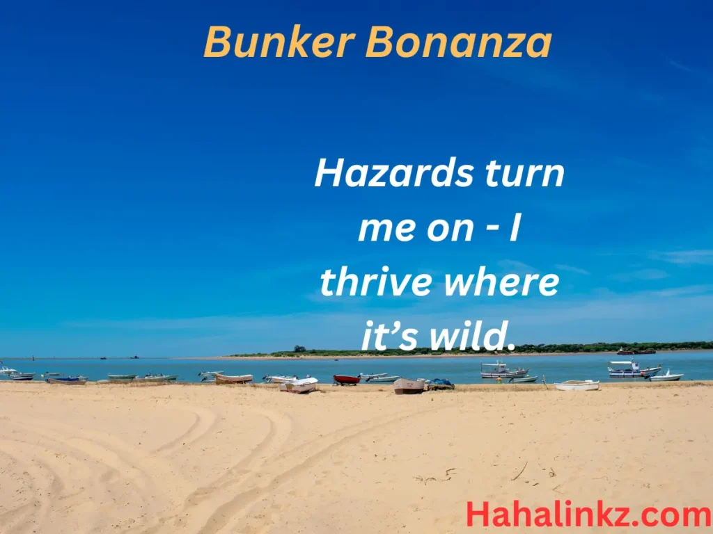 Bunker Bonanza