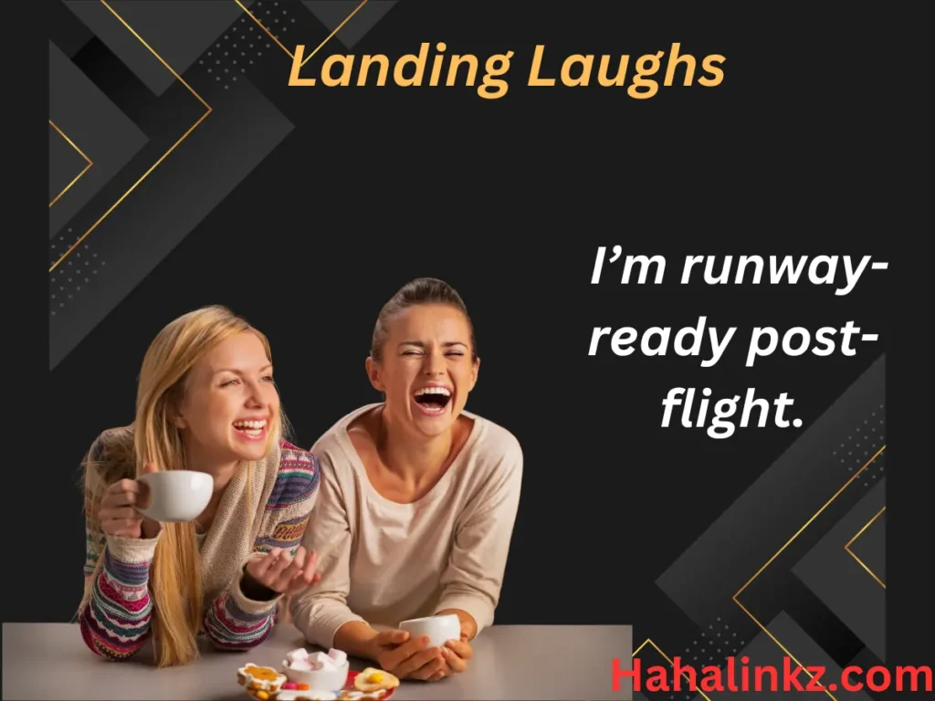 Landing Laughs