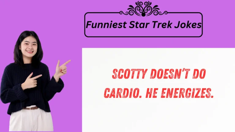 🚀 2025’s Funniest Star Trek Jokes — 789 Laughs Ahead!
